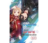 OFELBE Sword Art Online - progressive (roman) tome 3