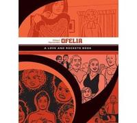 Ofelia: A Love & Rockets Book (Love and Rockets) - [Version Originale] Inconnu (Auteur)