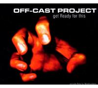 Off Cast Project - Get Ready for This [Import]