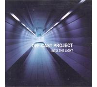Off Cast Project - Into The Light [Import]