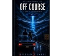 Off Course: A Novel of the Unseen Truth