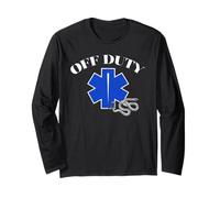 Off Duty EMT Funny Paramedic First Responder Humour Design Manche Longue
