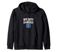 Off Duty Save Yourself Drôle Dicton médical Sweat à Capuche