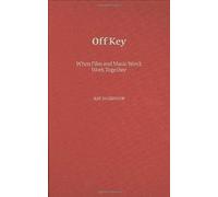 Off Key: When Film And Music Won't Work Together