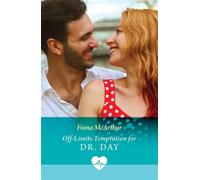 Off-Limits Temptation For Dr Day - Fiona McArthur - Mills & Boon - ebook (ePub) - Livre