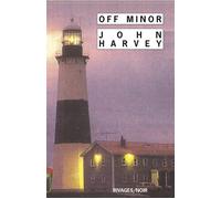 Off Minor - John Harvey - Rivages - Poche - Roman