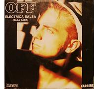 OFF - OFF / ELECTRICA SALSA (BABA BABA) (DUB VERSION) / 1986 / Bildhülle / zyx rec # 1256 / Deutsche Pressung / 7" Vinyl Single Schallplatte