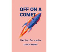 Off on a Comet (Hector Servadac)