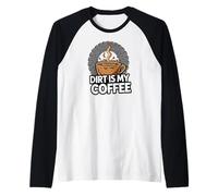 Off-Road Mudding Dirt is My Coffee 4x4 Manche Raglan