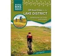 Off - Road Rides in the Lake District: Adventures on trails and tracks