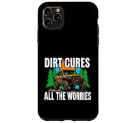 Off Roading Mudding Dirt Cures All The Worries Coque pour iPhone 11 Pro Max