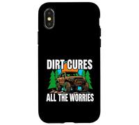 Off Roading Mudding Dirt Cures All The Worries Coque pour iPhone X/XS