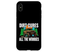 Off Roading Mudding Dirt Cures All The Worries Coque pour iPhone XS Max