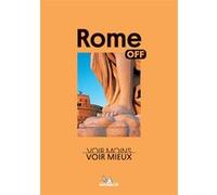 Collectif – Off - Rome : Voir Moins, Voir Mieux – Broché – Michelin