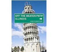 Off the Beaten Path Illinois, OFF THE BEATEN PATH ILLINOIS Bob Puhala, Lyndee Jobe Henderson (Auteur)