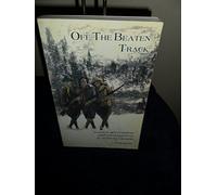 Off the beaten track: Women adventurers and mountaineers in western Canada by Cyndi Smith (11-Jun-1905) Paperback