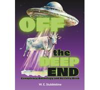 Off the Deep End: Conspiracy Anthology and Activity Book