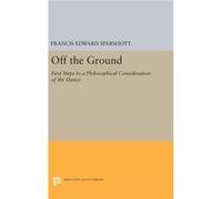 Off The Ground Francis Edward Sparshott, (Auteur)