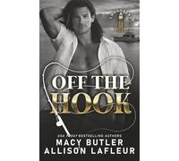 Off the Hook: A Small Town Romantic Suspense Novel