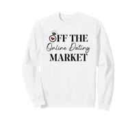 Off The Online Dating Market Bridal Shower Bride Newlywed Sweatshirt