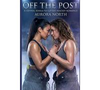 Off the Post: A Sapphic Rivals-to-Lovers Hockey Romance