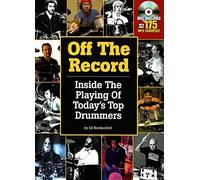 Off the Record - Inside The Playing Of Today's Top Drummers by Ed Breckenfeld (2009-01-01)