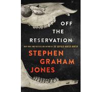 Off the Reservation - Stephen Graham Jones - S&S/Saga Press - ebook (ePub) - Livre