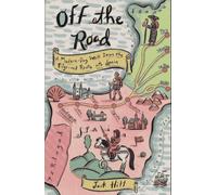 Off the Road: A Modern-Day Walk Down the Pilgrim's Route into Spain