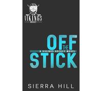 Off the Stick Vancouver Vikings Hockey, #2 - Sierra Hill - Ten28 Publishing - ebook (ePub) - Livre