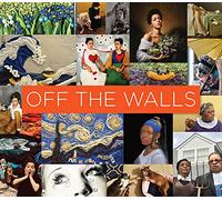 Off the Walls: Inspired Re-Creations of Iconic Artworks