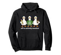 Off to Actively Monitor Funny Teacher Testing Day Goose Sweat à Capuche