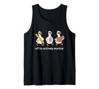 Off to Actively Monitor Teacher Testing Day Funny Goose Débardeur