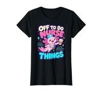 Off to Do Nurse Things Funny Axolotl ICU ER Nurse Coffee T-Shirt Graphique avec Valeur, Femme, Noir, M