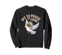 Off to Praise The Lord Frog Meme Dove Funny Christian Faith Sweatshirt