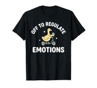 Off to Regulate Emotions Mental Health Funny Goose Scooter T-Shirt