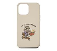 Off to Teach Kinder Teacher Trottinette drôle de Raton Laveur Coque pour iPhone 12 Pro Max