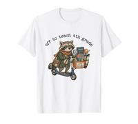 Off to Teach Trottinette drôle pour Professeur de 4e année Raton Laveur T-Shirt Graphique avec Valeur