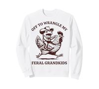 Off to Wrangle My Feral Grandkids Grenouille Sweatshirt