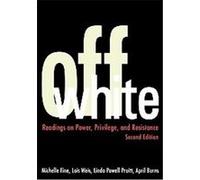 Off White April Burns, Linda Powell Pruitt, Lois Weis (Auteur)