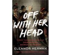 Off with Her Head - Eleanor Herman - HarperCollins - Livre en Anglais - Paperback Eleanor HermanEleanor Herman (Auteur)