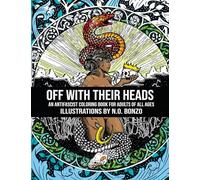 Off With Their Heads: An Antifascist Coloring Book for Adults of All Ages