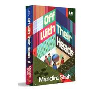 Off With Their Heads: Dystopian Novel Set in an AI-driven World | Ages 12+