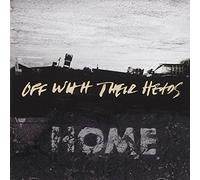 Off With Their Heads - Home [Import]
