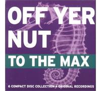 Various - Off Yer Nut to The Max [Import]