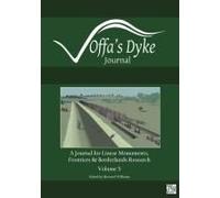 Offa's Dyke Journal: Volume 5 For 2023
