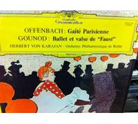 Offenbach Gaite Parisienne Gounod Ballet et Valse Herbert Von Karajan