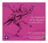 Offenbach - Le Financier et le Savetier, et autres délices...
