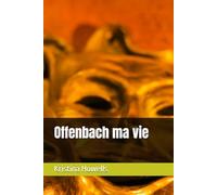 Offenbach ma vie