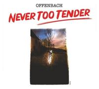 Offenbach - Never Too Tender / Live In Vancouver 1976 - Limited [Vinyl Lp] Ltd Ed, Canada - Import