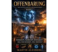 Offenbarung: Das letzte Kapitel der Menschheit